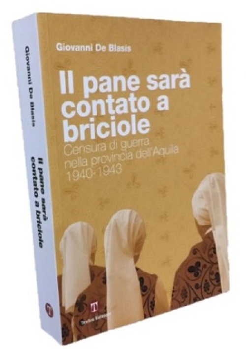 “Il pane sarà contato a briciole” 